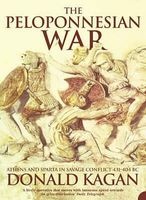 The Peloponnesian War - Athens and Sparta in Savage Conflict 431-404 BC (Paperback) - Donald M Kagan Photo