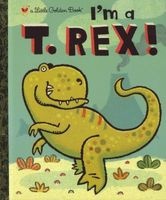 I'm A T. Rex! (Hardcover) - Dennis Shealy Photo