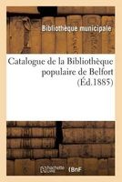 Catalogue de La Bibliotheque Populaire de Belfort (French, Paperback) - Bibliotheque Municipale Photo