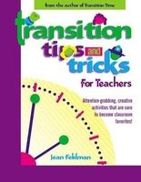 Transition Tips and Tricks for Teachers - Prepare Young Children for Changes in the Day and Focus Their Attention with These Smooth, Fun, and Meaningful Transitions! (Paperback) - Feldman Photo