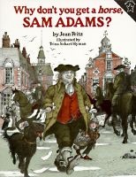Why Don't You Get a Horse, Sam Adams? (Paperback) - Jean Fritz Photo