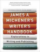 James A. Michener's Writer's Handbook - Explorations in Writing and Publishing (Paperback, illustrated edition) - James A Michener Photo