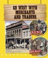 Go West with Merchants and Traders (Hardcover) - Cynthia OBrien Photo