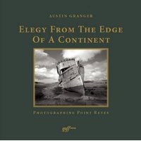Elegy from the Edge of a Continent - Photographing Point Reyes (Hardcover) - Austin Granger Photo