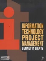 Information Technology Project Management (Paperback) - Bennet P Lientz Photo