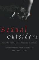 Sexual Outsiders - Understanding Bdsm Sexualities and Communities (Paperback) - David M Ortmann Photo