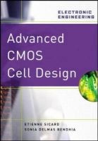 Advanced CMOS Cell Design (Hardcover) - Etienne Sicard Photo