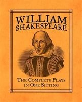 William Shakespeare - The Complete Plays in One Sitting (Hardcover) - Joelle Herr Photo