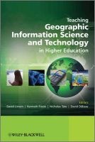 Teaching Geographic Information Science and Technology in Higher Education (Hardcover) - David Unwin Photo