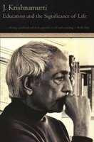 Education and the Significance of Life (Paperback, 1st Harper & Row paperback ed) - J Krishnamurti Photo