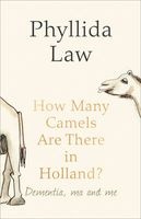 How Many Camels are There in Holland? - Dementia, Ma and Me (Hardcover) - Phyllida Law Photo