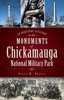 A History & Guide to the Monuments of Chickamauga National Military Park (Paperback) - Stacy W Reaves Photo