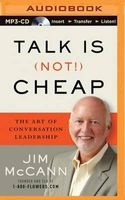 Talk Is (Not!) Cheap - The Art of Conversation Leadership (MP3 format, CD) - Jim McCann Photo