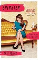 Spinster - Making a Life of One's Own (Paperback) - Kate Bolick Photo