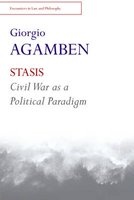 Stasis - Civil War as a Political Paradigm (Paperback) - Giorgio Agamben Photo
