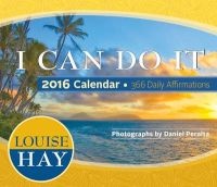 I Can Do It: 2016 Calendar - 366 Daily Affirmations (Calendar) - Louise Hay Photo