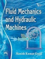 Fluid Mechanics and Hydraulic Machines (Paperback) - Manish Kumar Goyal Photo