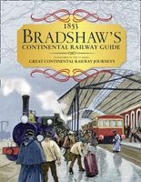 Bradshaw's Continental Railway Guide - 1853 Railway Handbook of Europe (Hardcover) - George Bradshaw Photo