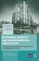Economic Growth and Environmental Regulation - The People's Republic of China's Path to a Brighter Future (Hardcover) - Timothy Swanson Photo