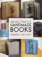 The Art and Craft of Handmade Books (Paperback, Revised and Updated ed) - Shereen LaPlantz Photo
