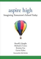 Aspire High - Imagining Tomorrow's School Today (Paperback) - Russell J Quaglia Photo