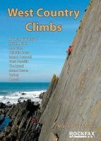 West Country Climbs - Avon and Somerset, North Devon, the Culm, Atlantic Coast, Inland Cornwall, West Penwith, the Lizard, Inland Devon, Torbay, Dorset (Paperback) - Mark Glaister Photo