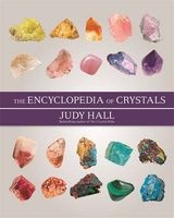 The Encyclopedia of Crystals (Paperback, New edition) - Judy H Hall Photo