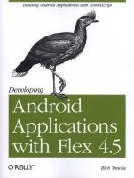 Developing Android Applications with Flex 4.5 (Paperback) - Rich Tretola Photo
