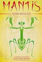 Mantis Boxing Anthology (Paperback) - Martin Eisen Ph D Photo