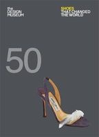 Fifty Shoes That Changed the World - Design Museum Fifty (Paperback) - Design Museum Enterprise Limited Photo