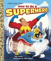 How to be a Superhero (Hardcover) - Sue Fliess Photo