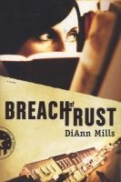 Breach of Trust (Paperback) - DiAnn Mills Photo