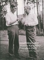 Josef Albers and Wassily Kandinsky - Friends in Exile: A Decade of Correspondence, 1929--1940 (Paperback) - Jessica Boissel Photo