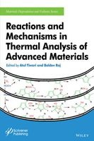 Reactions and Mechanisms in Thermal Analysis of Advanced Materials (Hardcover) - Atul Tiwari Photo