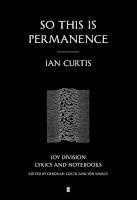 So This is Permanence - Joy Division Lyrics and Notebooks (Paperback, Main) - Ian Curtis Photo