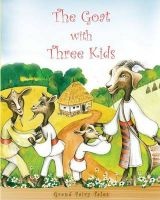 The Goat with Three Kids - Adaptation of a Romanian Fairy Tale by Ion Creanga (Paperback) - Grand Fairy Tales Photo