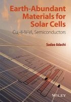 Earth-Abundant Materials for Solar Cells - Cu2-II-IV-VI4 Semiconductors (Hardcover) - Sadao Adachi Photo