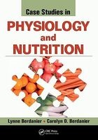 Case Studies in Physiology and Nutrition (Paperback, New) - Carolyn D Berdanier Photo