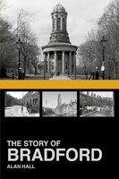 The Story of Bradford (Paperback, New) - Alan Hall Photo