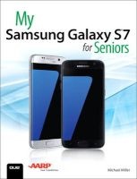 My Samsung Galaxy S7 for Seniors (Paperback) - Michael Miller Photo