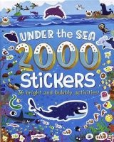2000 Stickers Under the Sea - 36 Bright and Bubbly Activities! (Paperback) - Parragon Books Ltd Photo