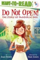 Do Not Open! - The Story of Pandora's Box (Paperback) - Joan Holub Photo