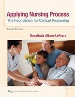 Applying Nursing Process - The Foundation for Clinical Reasoning (Paperback, 8th Revised edition) - Rosalinda Alfaro LeFevre Photo