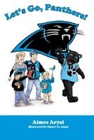 Let's Go, Panthers! (Hardcover) - Aimee Aryal Photo