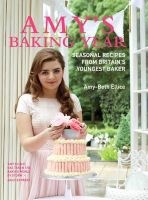 Amy's Baking Year (Hardcover) - Amy Beth Ellice Photo