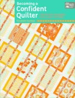 Becoming a Confident Quilter (Paperback) - Elizabeth Dackson Photo