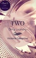Two - Dirty Laundry (Paperback) - Victoria Catherine Photo