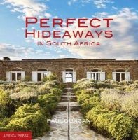 Perfect Hideaways In South Africa (Paperback) - Paul Duncan Photo