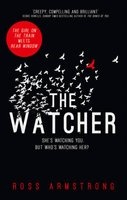 The Watcher - A Dark Addictive Thriller with the Ultimate Psychological Twist (Hardcover) - Ross Armstrong Photo