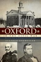 Oxford in the Civil War - Battle for a Vanquished Land (Paperback) - Stephen Enzweiler Photo